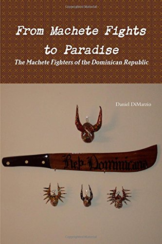 from machete fights to paradise the machete fighters of the dominican republic
