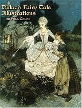 Dulac's Fairy Tale Illustrations in Full Color