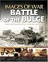The Battle of the Bulge (Images of War)