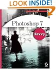 Photoshop 7 Savvy with CDROM
