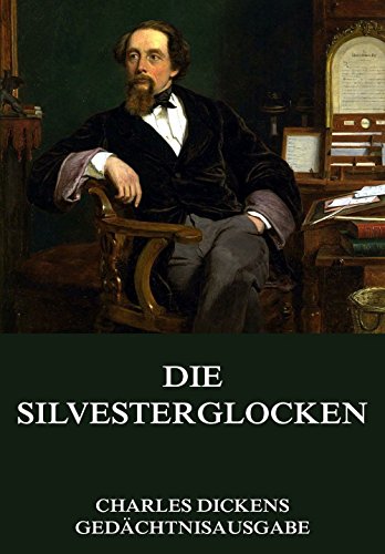 Die Silvesterglocken: Vollständige Ausgabe (German Edition)
