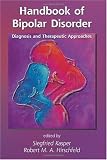 Handbook of Bipolar Disorder: Diagnosis and Therapeutic Approaches (Medical Psychiatry Series)