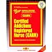 Certified Addictions Registered Nurse (CARN) (Admission Test Passbooks)