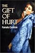 The Gift of Hurt