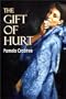The Gift of Hurt