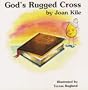 God�s Rugged Cross (Musty the Mustard Seed)