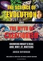 The Science of Evolution and the Myth of Creationism: Knowing What's Real and Why It Matters