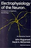 Electrophysiology of the Neuron: An Interactive Tutorial/Book and Macintosh Disk