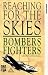 Reaching For The Skies - Vol. 3 - Bombers / Fighters [1987]