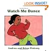 Watch Me Dance: Family Celebration Board Books