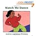 Watch Me Dance: Family Celebration Board Books