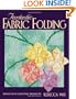 Fantastic Fabric Folding: Innovative Quilting Projects