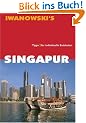 Singapur Stadtf�hrer: Tipps f�r individuelle Entdecker