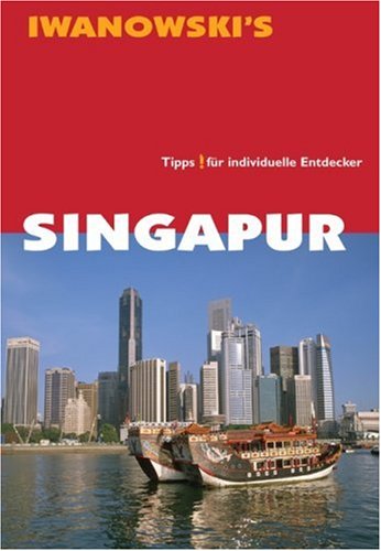 City Travel Guides Discounted  Bücher : Singapur Stadtführer: Tipps für individuelle Entdecker