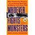 Whoever Fights Monsters: My Twenty Years Tracking Serial Killers for the FBI