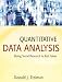Quantitative Data Analysis: Doing Social Research to Test Ideas (Research Methods for...