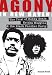 Books : Agony in New Haven: The Trial of Bobby Seale, Ericka Huggins, & the Black Panther Party