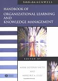 The Blackwell Handbook of Organizational Learning and Knowledge Management (Handbooks in Management)