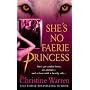 She's No Faerie Princess