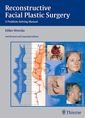Reconstructive Facial Plastic Surgery: A Problem-Solving Manual