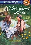 Next Spring an Oriole[NEXT SPRING AN ORIOLE][Paperback]