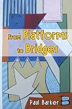 From platforms to bridges