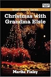 Christmas with Grandma Elsie