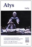 L'Avant-Scène Opéra, N° 94 : Atys : Lully
