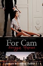 For Cam (Chicago Syndicate Book 4)