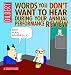 Words You Don't Want to Hear During Your Annual Review: A Dilbert Book