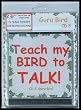 Bird CD - "Teach My Bird to Talk" - CD8 "Guru Bird" Bird Vocabulary - 91 Tracks - Great for all Talking Birds & Parrots - Made in USA - Veterinay Approved to Reduce Boredom & Feather Plucking!