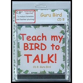 Bird CD - Teach My Bird to Talk - CD8 Guru Bird Bird Vocabulary - 91 Tracks - Great for all Talking... by 