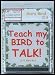 Bird CD - Teach My Bird to Talk - CD8 Guru Bird Bird Vocabulary - 91 Tracks - Great for all Talking Birds & Parrots - Made in USA - Veterinay Approved to Reduce Boredom & Feather Plucking!