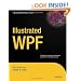 Illustrated WPF (Expert's Voice in .NET)