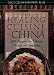The Healing Cuisine of China: 300 Recipes for Vibrant Health and Longevity