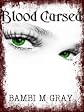 Blood Cursed (Blood Cursed Series)