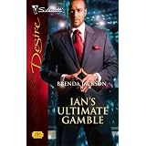 Ian's Ultimate Gamble (Silhouette Desire) ~ BRENDA JACKSON