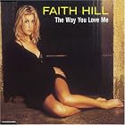 Click here to buy Way You Love ME by Faith Hill .