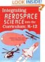 Integrating Aerospace Science into the Curriculum: K-12