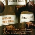 Musica Per Tibia: ?esk� a moravsk� pastorely - Aj, radost velikou zv?stuji v�m