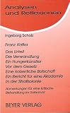 Produkt-Bild: Analysen und Reflexionen, Bd.22, Franz Kafka 'Das Urteil', 'Die Verwandlung', 'Ein Hungerk&uuml;nstler', 'Vor dem Gesetz', 'Eine kaiserliche Botschaft', ... und Anregungen zur Unterrichtsgestaltung