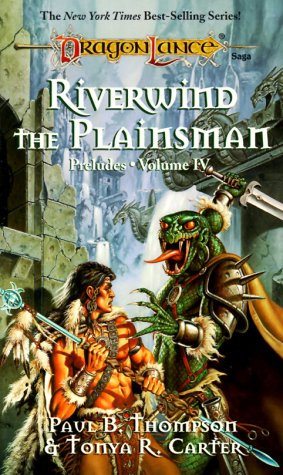 City Travel Guides Discounted  Books : Riverwind the Plainsman (Dragonlance Preludes, Vol 4)