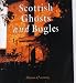 A Wee Guide to Scottish Ghosts and Bogles (WEE Guides)