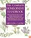 The Complete Homeopathy Handbook: Safe and Effective Ways to Treat Fevers, Coughs, Colds and Sore Throats, Childhood Ailments, Food Poisoning, Flu, and a Wide Range of Everyday Complaints