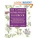 The Complete Homeopathy Handbook: Safe and Effective Ways to Treat Fevers, Coughs, Colds and Sore Throats, Childhood Ailments, Food Poisoning, Flu, and a Wide Range of Everyday Complaints
