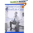 Physician's Guide to End-of-Life Care by  Lois Snyder and Timothy E. Quill