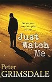 Just watch me