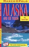 Marco Polo Alaska and the Yukon (Marco Polo Travel Guides)
