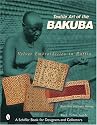 Textile Art of the Bakuba: Velvet Embroideries in Raffia (Schiffer Book for Designers & Collectors)