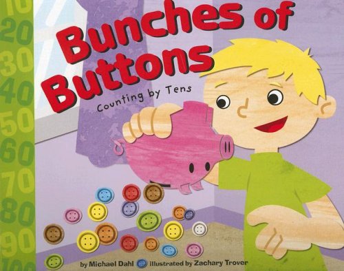 Bunches of Buttons: Counting by Tens (Know Your Numbers)
